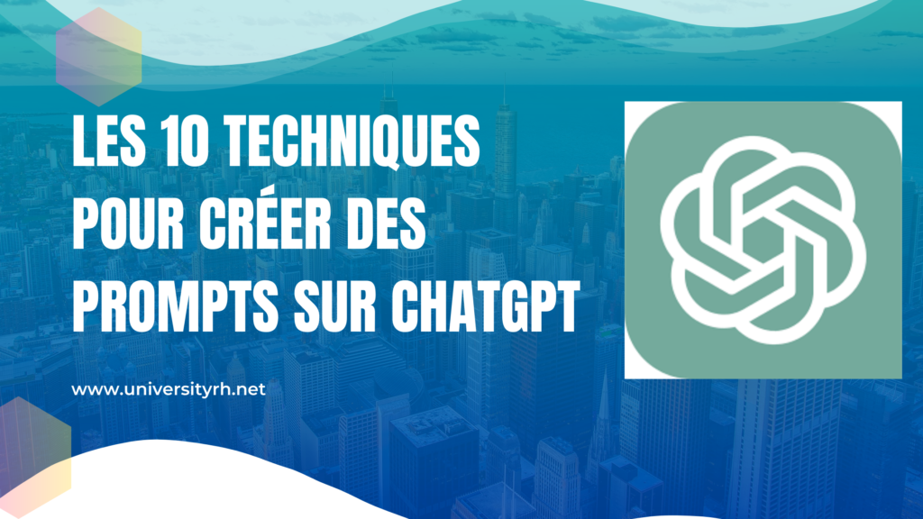 Chatgpt Techniques Infaillibles Pour Cr Er Des Prompts Efficaces