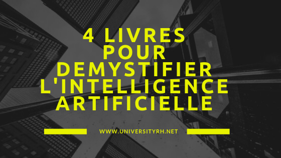 4 Livres Pour Démystifier Lintelligence Artificielle - 