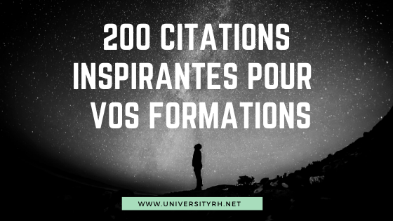 Florilege De Citations Inspirantes Pour Pimenter Vos Formations Universityrh